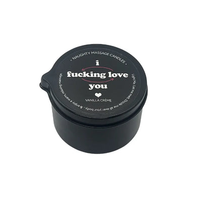 I F*cking Love You - Naughty Mini Massage Pour Spout Tin Candle 2oz/57g