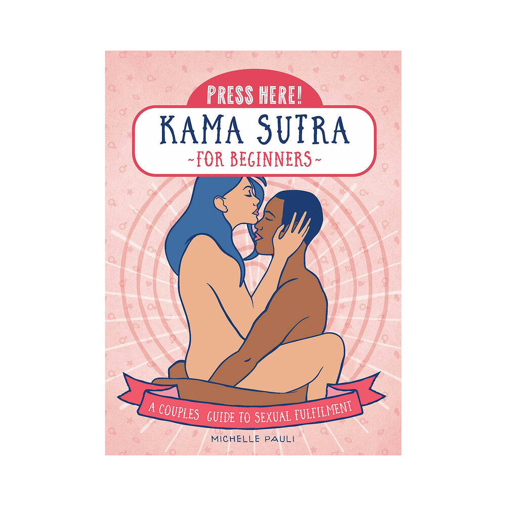 Press Here! Kama Sutra for Beginners - Couples Guide