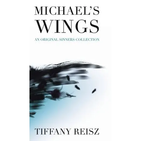 Michael's Wings: Companion to The Angel