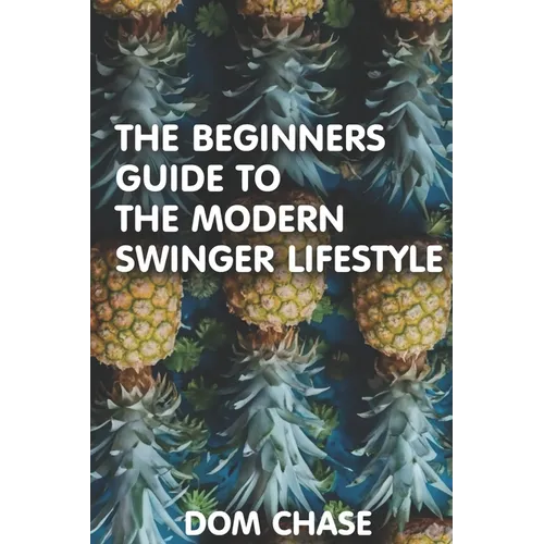 The Beginners Guide to the Swinger Lifestyle