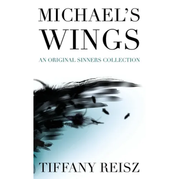 Michael's Wings: Companion to The Angel