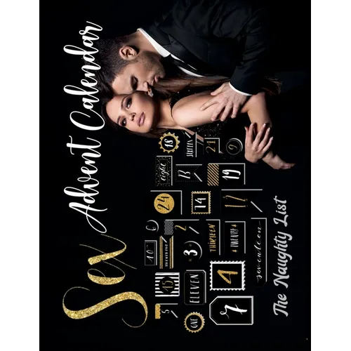 Sex Advent Calendar: For Couples Who Want To Spice Things Up While Waiting For Christmas. 25 Naughty Vouchers and A Different Kamasutra Position Clima