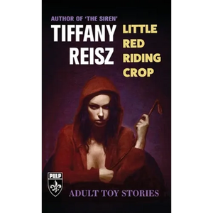 Little Red Riding Crop: Adult Toy Stories