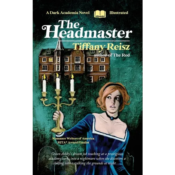 The Headmaster: A Dark Academia Novel